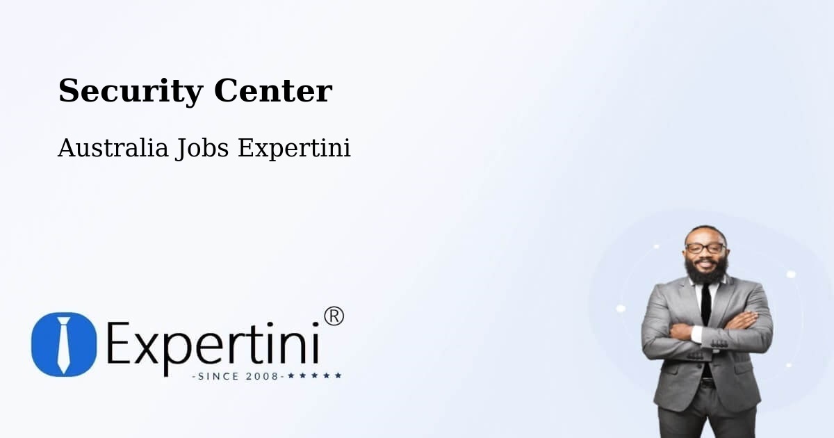 Security & Compliance – Panton Hill - Australia Jobs Expertini